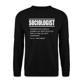 Funny Description Shirt Sociologist Edition - Unisex Sweatshirt - black - Front - Alina (178cm) & Michal (187cm)