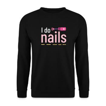 I Do Nails Nail Design Nail Salon Manicure - Unisex Sweatshirt - black - Front - Alina (178cm) & Michal (187cm)