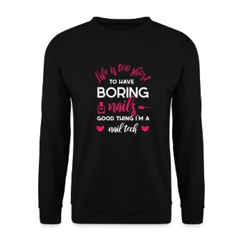 La vie est trop courte pour avoir des ongles ennuyeux - Sweat-shirt Unisexe - noir - Devant - Alina (178cm) & Michal (187cm)