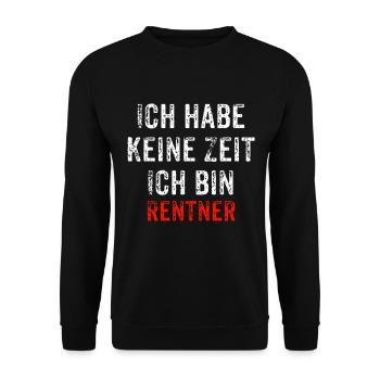 Rentner Arbeit Ruhestand Geschenk Shirt Rente - Unisex Pullover - Schwarz - Vorne - Alina (178cm) & Michal (187cm)
