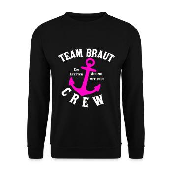 Team Braut Junggesellinnen Abschied Shirts - Unisex Pullover - Schwarz - Vorne - Alina (178cm) & Michal (187cm)