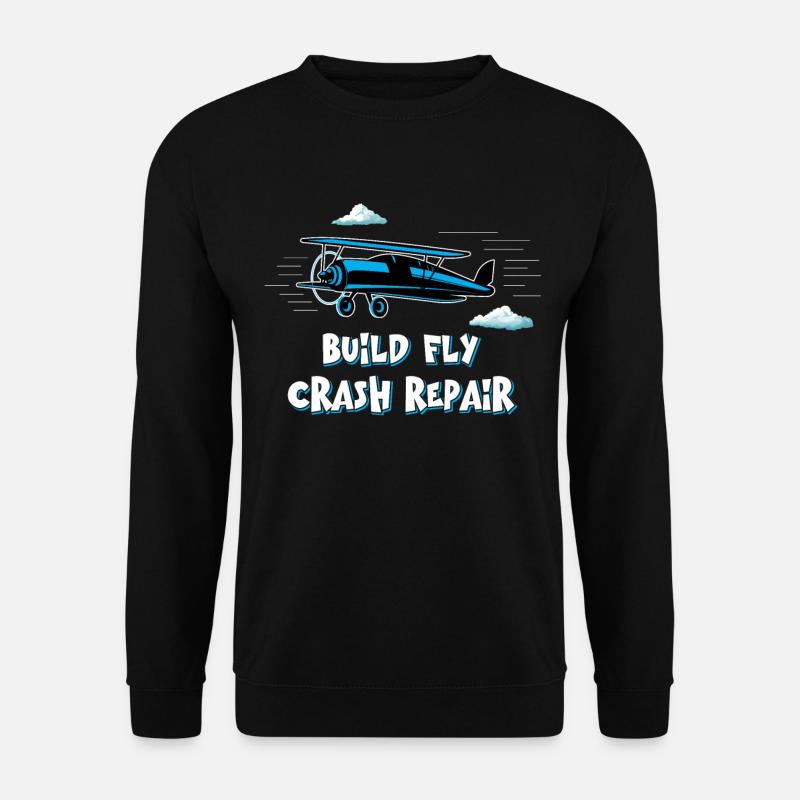 Build Fly Crash Repair Modellflugzeug - Unisex Pullover - Schwarz