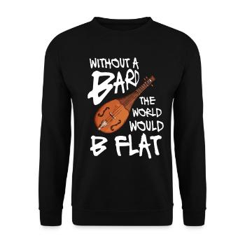 Without a bard the world would b flat - Unisex Pullover - Schwarz - Vorne - Alina (178cm) & Michal (187cm)