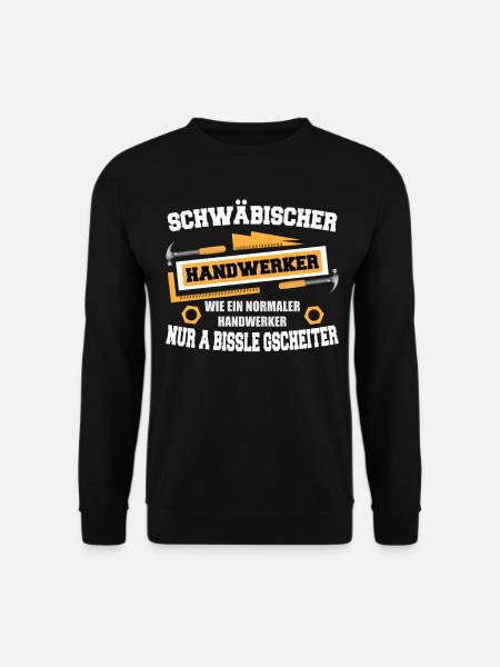 SCHWÄBISCHER HANDWERKER - COOLES SCHWABEN DESIGN - Unisex Pullover - Schwarz