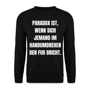Paradox witzige lustige Sprüche Schriftzug weiß - Unisex Pullover - Schwarz - Vorne - Alina (178cm) & Michal (187cm)