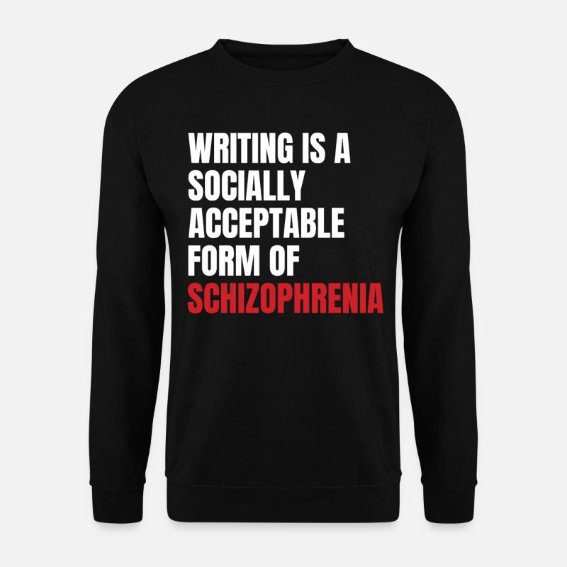 Sensibilisation à la schizophrénie TShirt Design Writing - Sweat-shirt Unisexe - noir