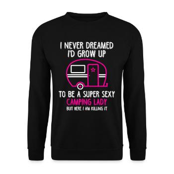 Never Dreamed Grow Up Super Sexy Camping Lady Tee - Unisex Pullover - Schwarz - Vorne - Alina (178cm) & Michal (187cm)