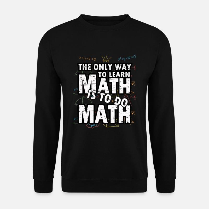 Mathematik Mathe Mathematiker Experiment geschenk - Unisex Pullover - Schwarz