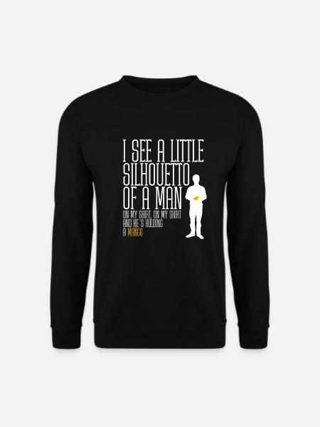 I See A Little Silhouetto Of A Man - Mango - Unisex Sweatshirt - black