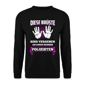 Diese Brüste Sind Vergeben An Heißen Polizist - Unisex Pullover - Schwarz - Vorne - Alina (178cm) & Michal (187cm)