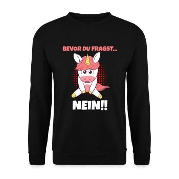 Bevor Du Fragst NEIN Böse Einhorn Mad Unfreundlich - Unisex Pullover - Schwarz - Vorne - Alina (178cm) & Michal (187cm)