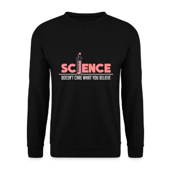 Science doesn't matter what you believe in - Unisex Sweatshirt - black - Front - Alina (178cm) & Michal (187cm)