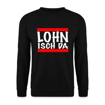 Lohn isch da Arbeitsamt Job Arbeitslosigkeit - Unisex Pullover - Schwarz - Vorne - Alina (178cm) & Michal (187cm)