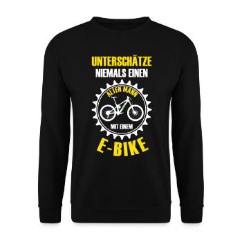 E Bike Alter Mann Opa Spruch - Unisex Pullover - Schwarz - Vorne - Alina (178cm) & Michal (187cm)