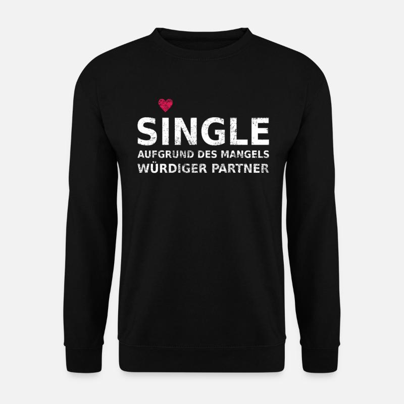 Célibataire - Sweat-shirt Unisexe - noir
