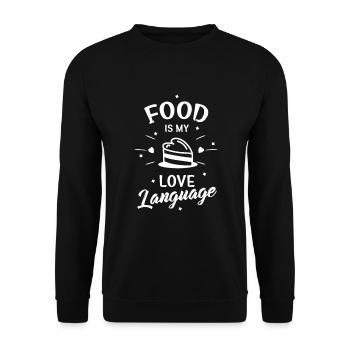Food Is My Love Language Food Lover Gift Kitchen - Unisex Sweatshirt - black - Front - Alina (178cm) & Michal (187cm)