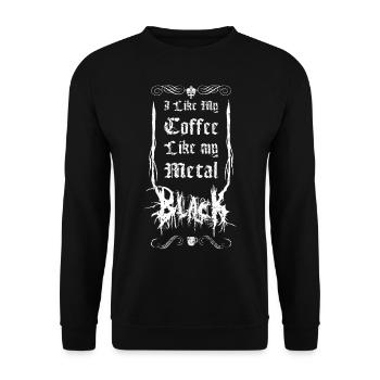 Funny black metal coffee saying music gift - Unisex Sweatshirt - black - Front - Alina (178cm) & Michal (187cm)