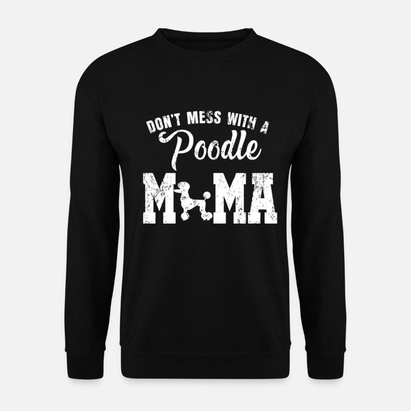 Poodle mother gift - Unisex Sweatshirt - black
