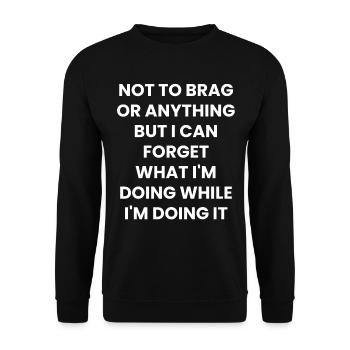 Funny sayings sarcasm irony gift - Unisex Sweatshirt - black - Front - Alina (178cm) & Michal (187cm)