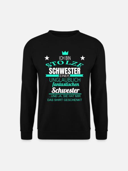 Schwester Stolze Schwester - Unisex Pullover - Schwarz