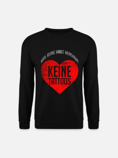 Kein Tattoo Reine Haut - Unisex Pullover - Schwarz