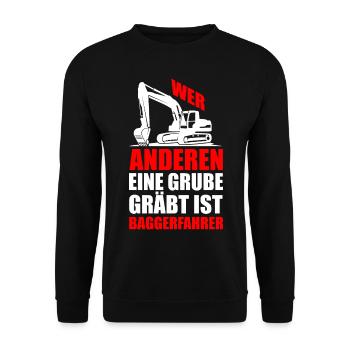 Lustiger Spruch Bagger Baggern Geschenkidee - Unisex Pullover - Schwarz - Vorne - Alina (178cm) & Michal (187cm)
