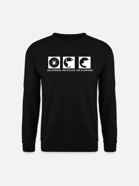 Die Spinnen Die Bullen Die Schweine - Unisex Pullover - Schwarz