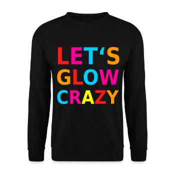 Let‘s Glow Crazy Retro Neon Party Schwarzlicht - Unisex Pullover - Schwarz - Vorne - Alina (178cm) & Michal (187cm)