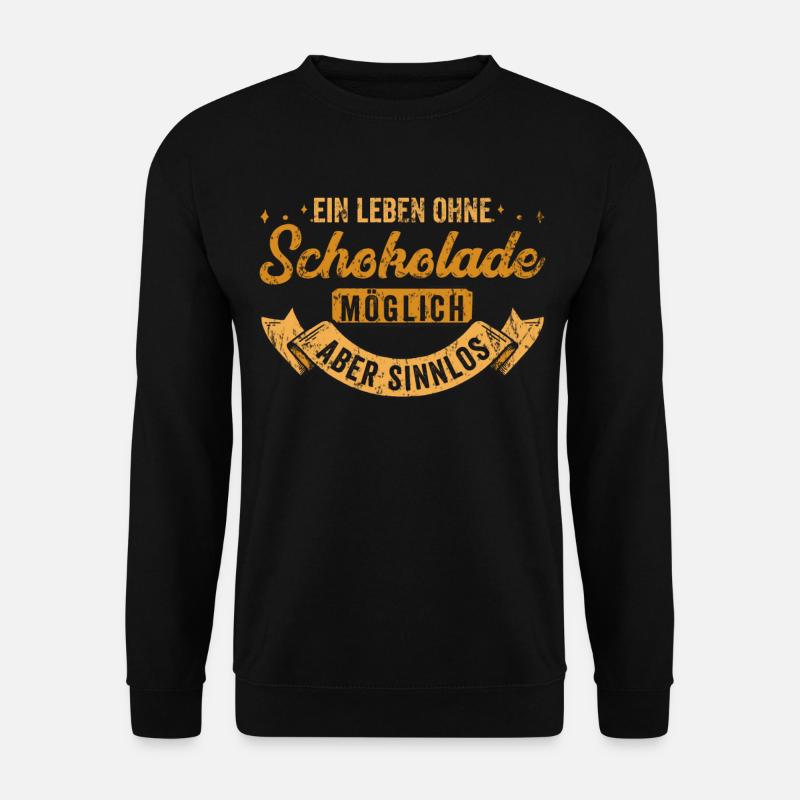 Schokolade Leben - Unisex Pullover - Schwarz