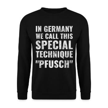In Germany, we call this special technique Goofy - Unisex Sweatshirt - black - Front - Alina (178cm) & Michal (187cm)