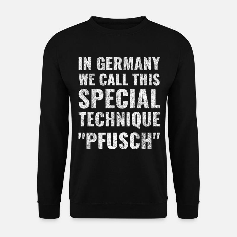 In Germany, we call this special technique Goofy - Unisex Sweatshirt - black