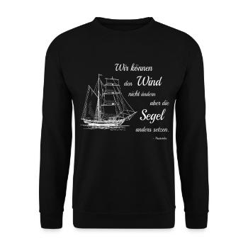 Wir Können Den Wind Nicht Ändern Aristoteles Zitat - Unisex Pullover - Schwarz - Vorne - Alina (178cm) & Michal (187cm)