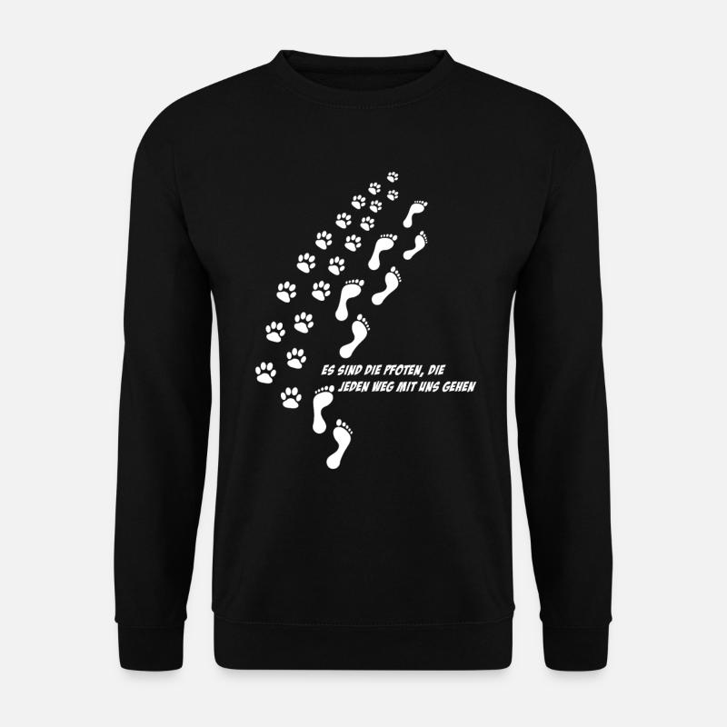 Es sind die Pfoten, die jeden Weg mit uns gehen - Unisex Pullover - Schwarz