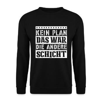 Kein Plan - Das war die andere Schicht - Unisex Pullover - Schwarz - Vorne - Alina (178cm) & Michal (187cm)