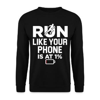 Race Running Jogging Cell Phone Battery Weak Gift - Unisex Sweatshirt - black - Front - Alina (178cm) & Michal (187cm)