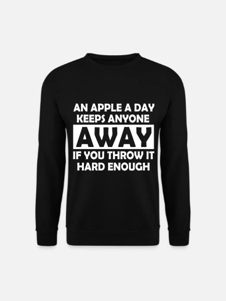 Funny sayings apple sarcasm gift - Unisex Sweatshirt - black