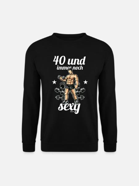 40. Geburtstag Kraftsportler Lustiger Spruch - Unisex Pullover - Schwarz