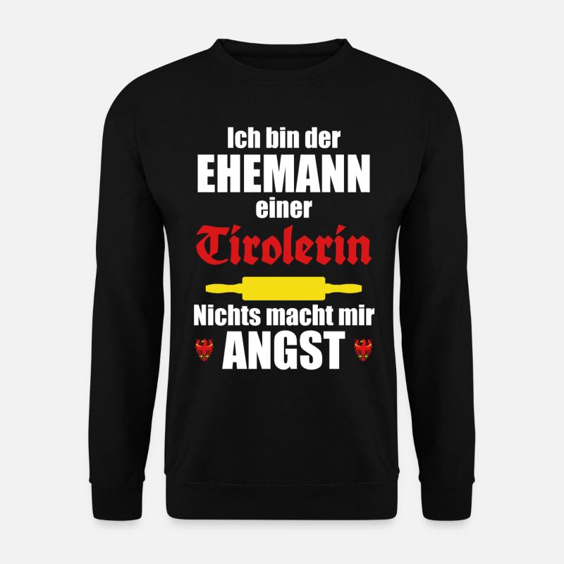 Ehemann einer Tirolerin | Lustiger Spruch Südtirol - Unisex Pullover - Schwarz