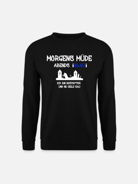 Bestatter Totengräber Leichenbestatter - Unisex Pullover - Schwarz