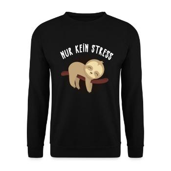 Nur kein Stress - Faultier Faulenzer Geschenk - Unisex Pullover - Schwarz - Vorne - Alina (178cm) & Michal (187cm)