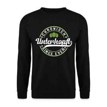 Chronisch Unterhopft beer beer drinker - Unisex Sweatshirt - black - Front - Alina (178cm) & Michal (187cm)
