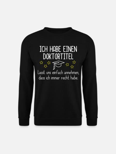 Geschenk Doktortitel - Unisex Pullover - Schwarz