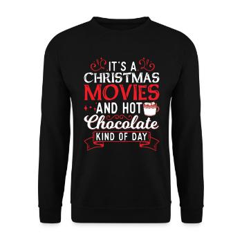 It s A Christmas Movies Hot Chocolate Kind Of Day - Unisex Pullover - Schwarz - Vorne - Alina (178cm) & Michal (187cm)