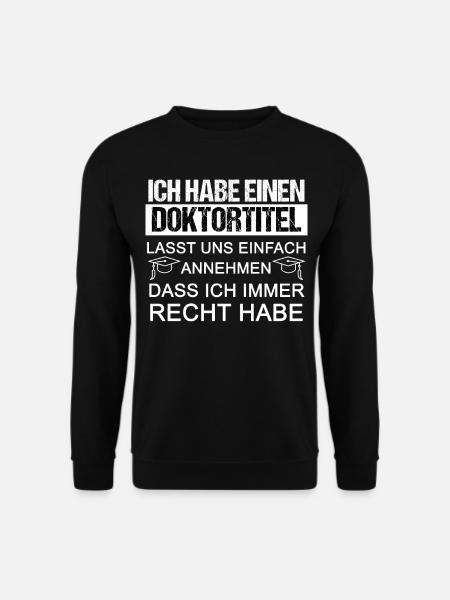Doktortitel Promotion Doktor Dissertation Doktoren - Unisex Pullover - Schwarz