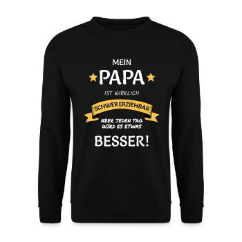 Papa Schwer Erziehbar lustiger Väter Spruch - Unisex Pullover - Schwarz - Vorne - Alina (178cm) & Michal (187cm)