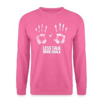 Boulder Spruch Statement Klettern Boulderhalle - Unisex Pullover - Pink - Vorne