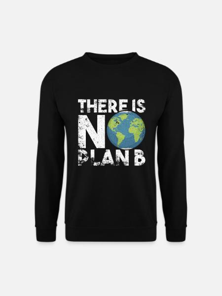 There Is No Plan B Earth Vintage Grunge - Unisex Sweatshirt - black