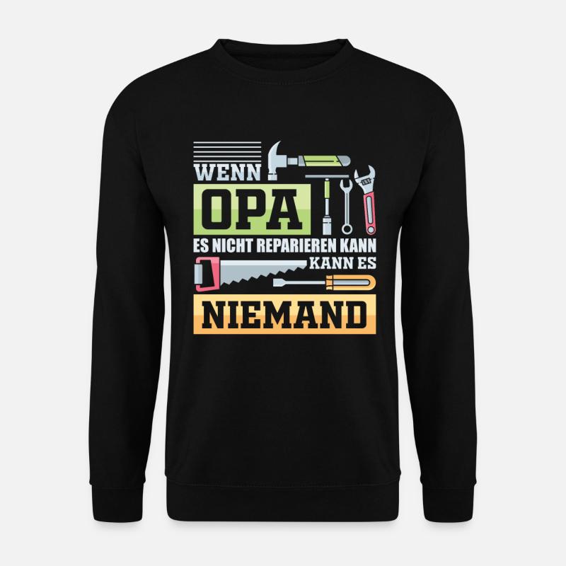 Opa Handwerker König Geschenk - Unisex Pullover - Schwarz