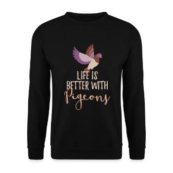 Life Is Better With Pigeons Taube Vogel Züchter - Unisex Pullover - Schwarz - Vorne - Alina (178cm) & Michal (187cm)