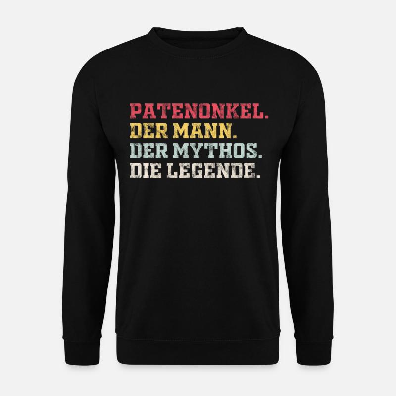 Patenonkel Mann Mythos Legende Taufe Geschenk - Unisex Pullover - Schwarz